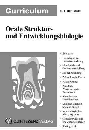 Curriculum Orale Struktur- und Entwicklungsbiologie de Ralf J. Radlanski