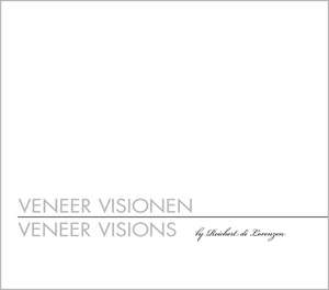 Veneer Visionen - Veneer Visions de Oliver Reichert di Lorenzen