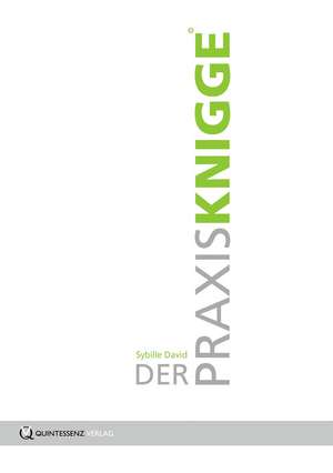 Der Praxisknigge de Sybille David