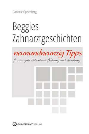 Beggies Zahnarztgeschichten de Gabriele Oppenberg