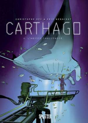 Carthago 02. Abyss Challenger de Christophe Bec