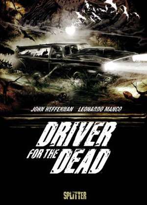 Driver for the Dead de John Heffernan