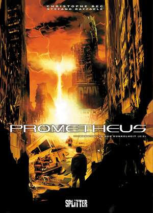 Prometheus 10. In der Dunkelheit (2/2) de Christophe Bec