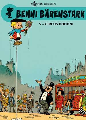 Benni Bärenstark 05. Circus Bodoni de Peyo