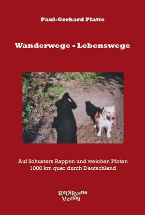 Wanderwege - Lebenswege de Paul-Gerhard Platte