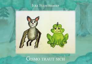 Gismo traut sich de Ilka Fleischhauer