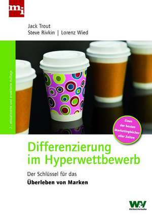 Differenzierung im Hyperwettbewerb de Steve Rivkin