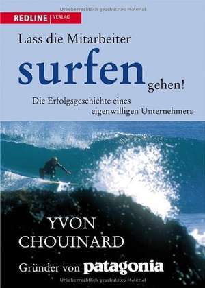 Lass die Mitarbeiter surfen gehen de Yvon Chouinard