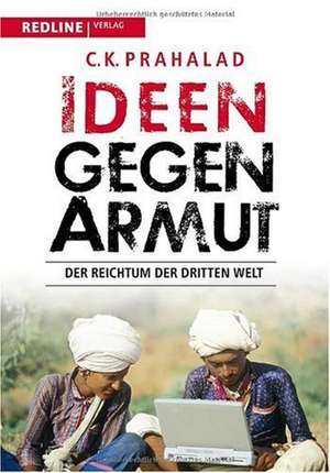 Ideen gegen Armut de C. K. Prahalad