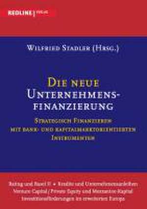 Die neue Unternehmensfinanzierung de Wilfried Stadler