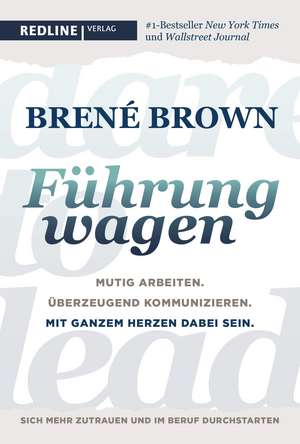 Dare to lead - Führung wagen de Brené Brown