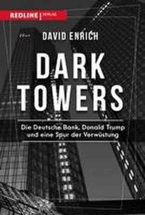 Dark Towers de David Enrich