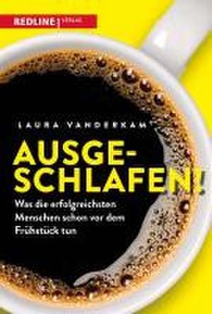 Ausgeschlafen! de Laura Vanderkam