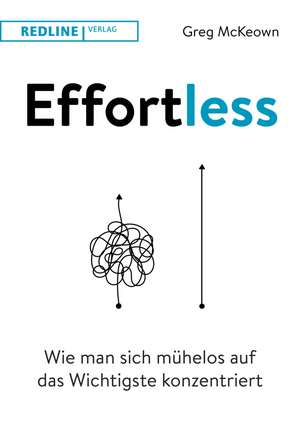 Effortless de Greg McKeown