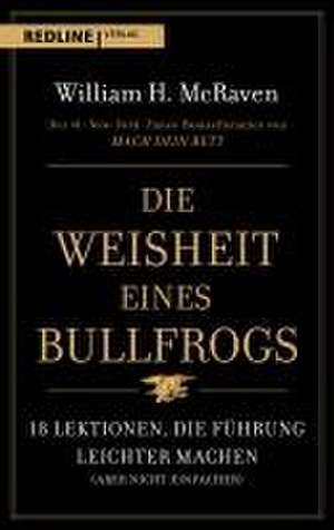 Die Weisheit eines Bullfrogs de William H. McRaven