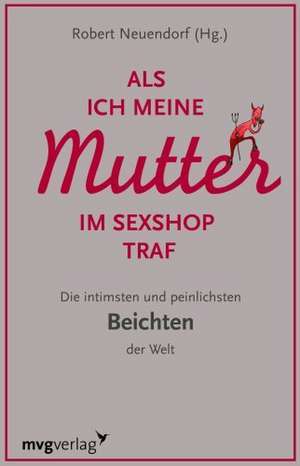 Als ich meine Mutter im Sexshop traf