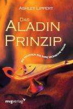 Das Aladin-Prinzip de Ashley Lippert