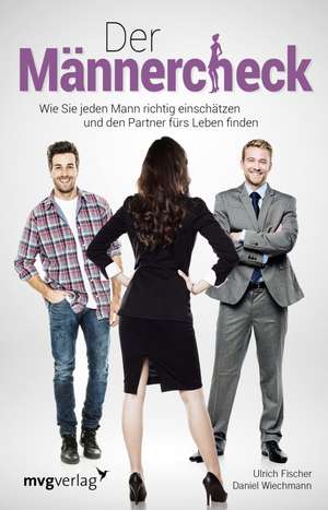 Der Männercheck de Daniel Wiechmann