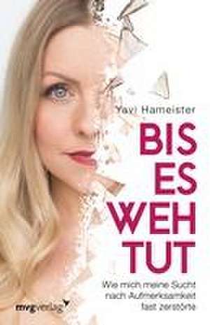 Bis es wehtut de Yavi Hameister