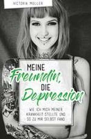 Meine Freundin, die Depression de Victoria van Violence