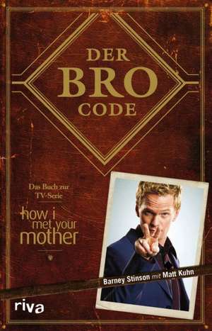 Der Bro Code de Matt Kuhn