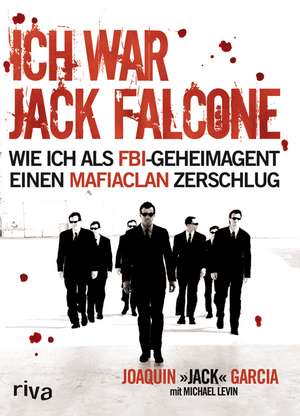 Ich war Jack Falcone de Joaquin Garcia