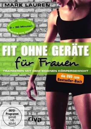 Fit ohne Geräte für Frauen de Mark Lauren