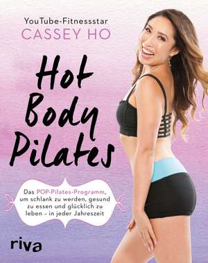 Hot Body Pilates de Cassey Ho