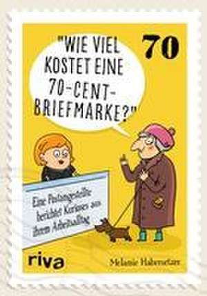 Wie viel kostet eine 70-Cent-Briefmarke? de Melanie Habersetzer