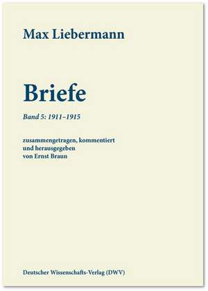 Liebermann, M: Max Liebermann: Briefe 5