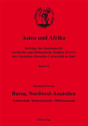 Bursa, Nordwest-Anatolien de Reinhard Stewig