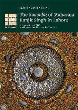 The Samadhi of Maharaja Ranjit Singh in Lahore de Nadhra Shahbaz Khan