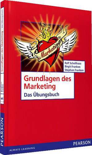 Grundlagen des Marketing- Das Übungsbuch de Birgit Franken