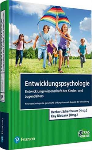 Entwicklungspsychologie - Entwicklungswissenschaft des Kindes- und Jugendalters de Herbert Scheithauer