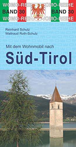 Mit dem Wohnmobil nach Süd-Tirol de Reinhard Schulz