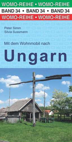 Mit dem Wohnmobil nach Ungarn de Peter Simm