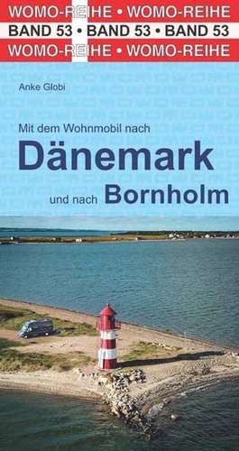 Mit dem Wohnmobil nach Dänemark de Anke Globi