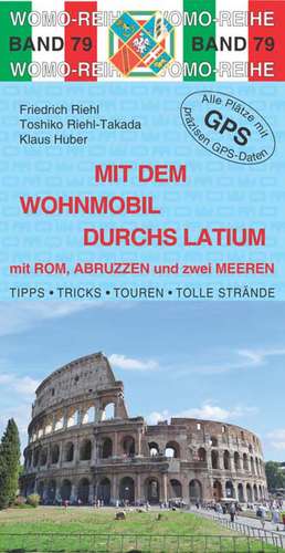 Mit dem Wohnmobil durchs Latium de Friedrich Riehl