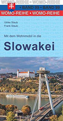 Mit dem Wohnmobil in die Slowakei de Ulrike Staub