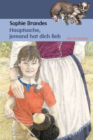 Hauptsache, Jemand Hat Dich Lieb: A Staged Approach de Sophie Brandes