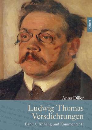 Ludwig Thomas Versdichtungen (Band 3) de Anna Diller