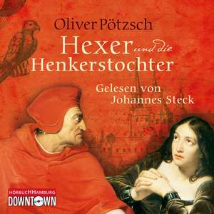 Der Hexer und die Henkerstochter de Oliver Pötzsch