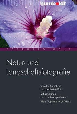 Natur- und Landschaftsfotografie de Eberhard Wolf