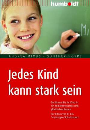 Jedes Kind kann stark sein de Andrea Micus