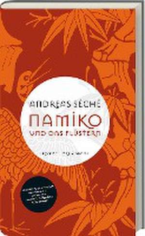 Namiko und das Flüstern (Jubiläumsausgabe) de Andreas Séché