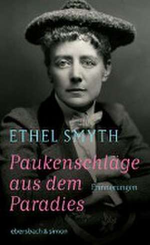 Paukenschläge aus dem Paradies de Ethel Smyth