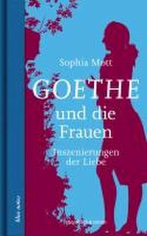 Goethe und die Frauen de Sophia Mott