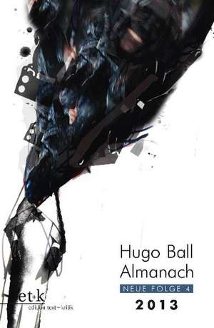 Hugo Ball Almanach. Neue Folge 4 de Eckhard Faul