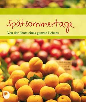 Spätsommertage de Hanna Mühlbauer