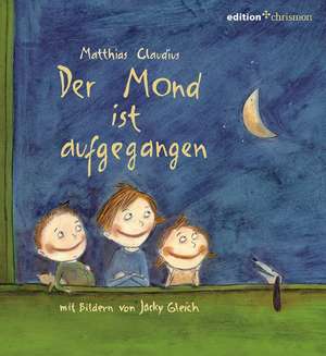 Der Mond ist aufgegangen de Matthias Claudius